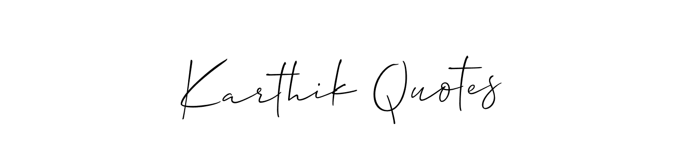 Also we have Karthik Quotes name is the best signature style. Create professional handwritten signature collection using Allison_Script autograph style. Karthik Quotes signature style 2 images and pictures png