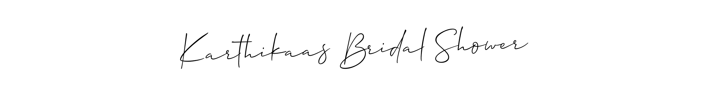 Create a beautiful signature design for name Karthikaas Bridal Shower. With this signature (Allison_Script) fonts, you can make a handwritten signature for free. Karthikaas Bridal Shower signature style 2 images and pictures png