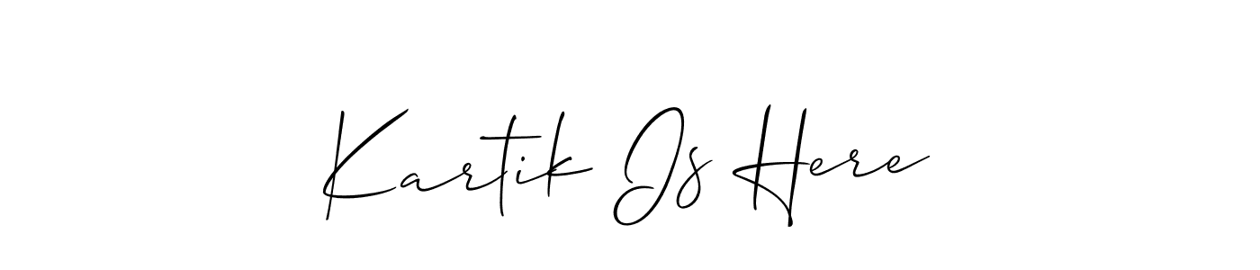 Create a beautiful signature design for name Kartik Is Here. With this signature (Allison_Script) fonts, you can make a handwritten signature for free. Kartik Is Here signature style 2 images and pictures png