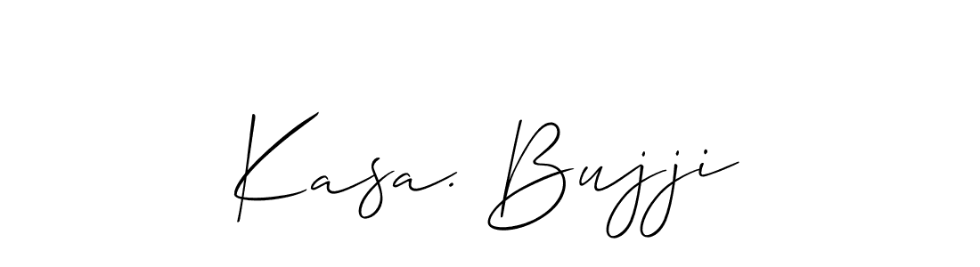 Also You can easily find your signature by using the search form. We will create Kasa. Bujji name handwritten signature images for you free of cost using Allison_Script sign style. Kasa. Bujji signature style 2 images and pictures png