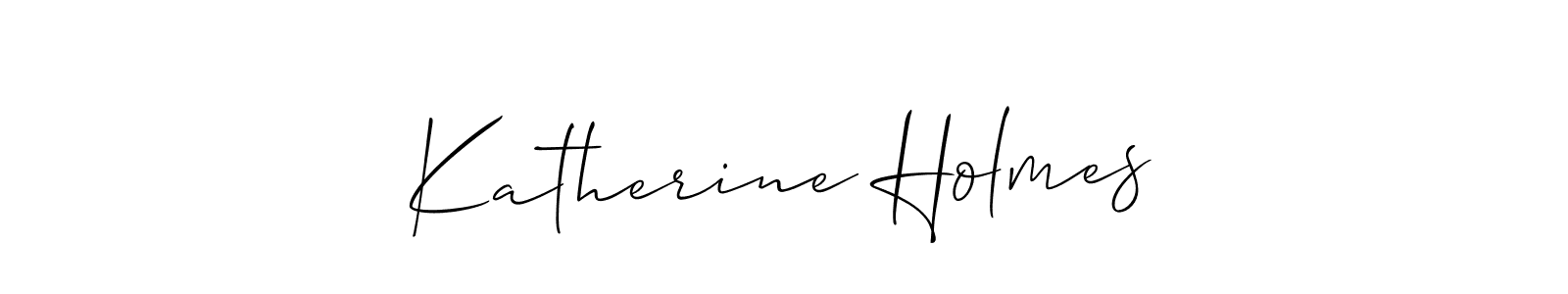 It looks lik you need a new signature style for name Katherine Holmes. Design unique handwritten (Allison_Script) signature with our free signature maker in just a few clicks. Katherine Holmes signature style 2 images and pictures png