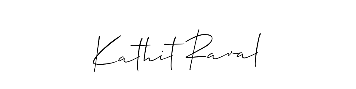 Use a signature maker to create a handwritten signature online. With this signature software, you can design (Allison_Script) your own signature for name Kathit Raval. Kathit Raval signature style 2 images and pictures png