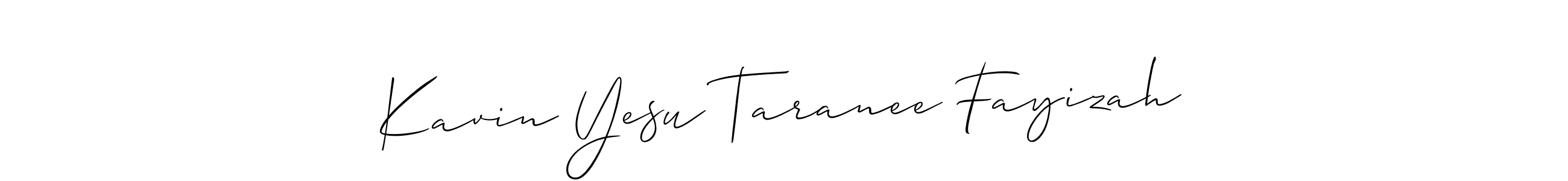 if you are searching for the best signature style for your name Kavin Yesu Taranee Fayizah. so please give up your signature search. here we have designed multiple signature styles  using Allison_Script. Kavin Yesu Taranee Fayizah signature style 2 images and pictures png