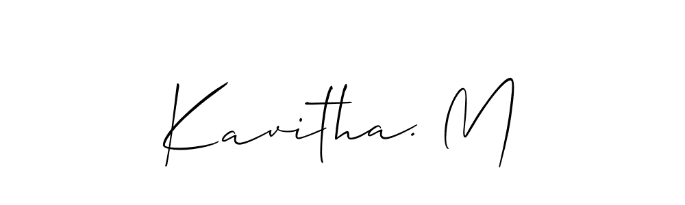 Also we have Kavitha. M name is the best signature style. Create professional handwritten signature collection using Allison_Script autograph style. Kavitha. M signature style 2 images and pictures png