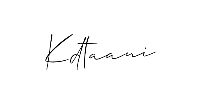 Check out images of Autograph of Kdtaani name. Actor Kdtaani Signature Style. Allison_Script is a professional sign style online. Kdtaani signature style 2 images and pictures png