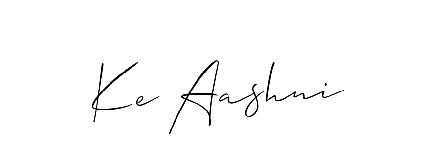 Similarly Allison_Script is the best handwritten signature design. Signature creator online .You can use it as an online autograph creator for name Ke Aashni. Ke Aashni signature style 2 images and pictures png