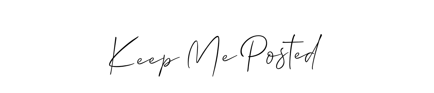 How to Draw Keep Me Posted signature style? Allison_Script is a latest design signature styles for name Keep Me Posted. Keep Me Posted signature style 2 images and pictures png