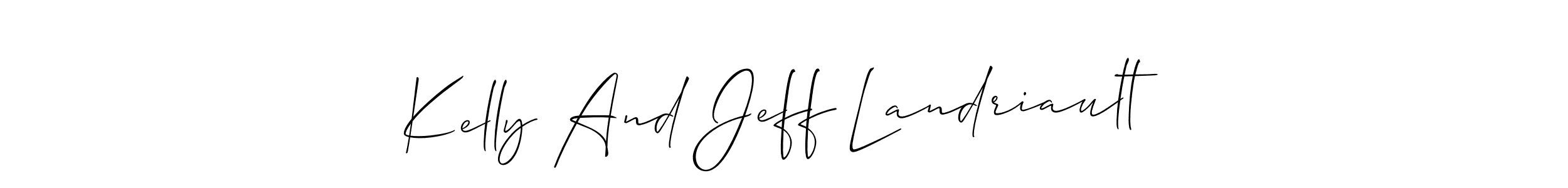 Make a short Kelly And Jeff Landriault signature style. Manage your documents anywhere anytime using Allison_Script. Create and add eSignatures, submit forms, share and send files easily. Kelly And Jeff Landriault signature style 2 images and pictures png