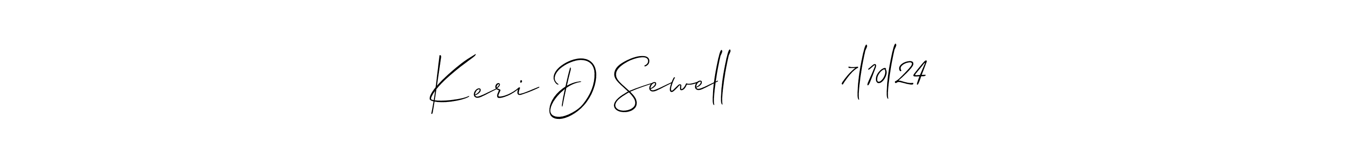 You should practise on your own different ways (Allison_Script) to write your name (Keri D Sewell        7l10l24) in signature. don't let someone else do it for you. Keri D Sewell        7l10l24 signature style 2 images and pictures png