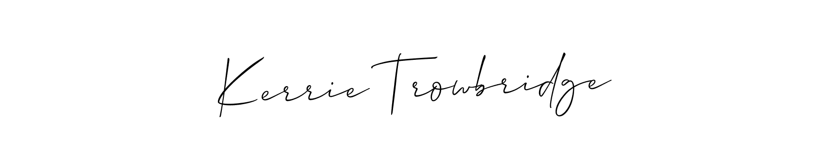 Make a beautiful signature design for name Kerrie Trowbridge. Use this online signature maker to create a handwritten signature for free. Kerrie Trowbridge signature style 2 images and pictures png