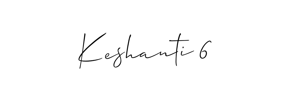 Create a beautiful signature design for name Keshanti 6. With this signature (Allison_Script) fonts, you can make a handwritten signature for free. Keshanti 6 signature style 2 images and pictures png