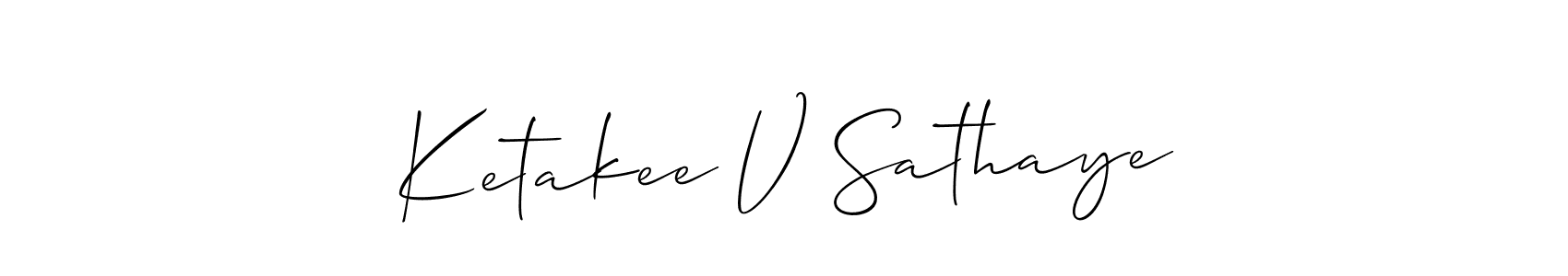 You should practise on your own different ways (Allison_Script) to write your name (Ketakee V Sathaye) in signature. don't let someone else do it for you. Ketakee V Sathaye signature style 2 images and pictures png