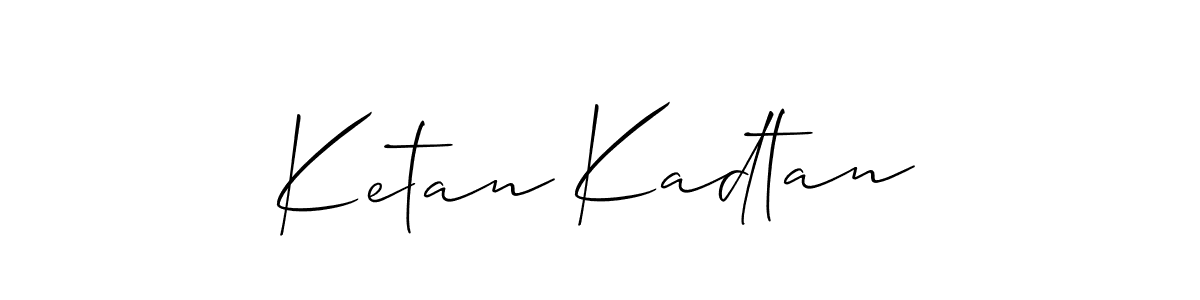 Ketan Kadtan stylish signature style. Best Handwritten Sign (Allison_Script) for my name. Handwritten Signature Collection Ideas for my name Ketan Kadtan. Ketan Kadtan signature style 2 images and pictures png