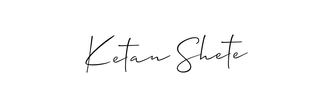 Create a beautiful signature design for name Ketan Shete. With this signature (Allison_Script) fonts, you can make a handwritten signature for free. Ketan Shete signature style 2 images and pictures png
