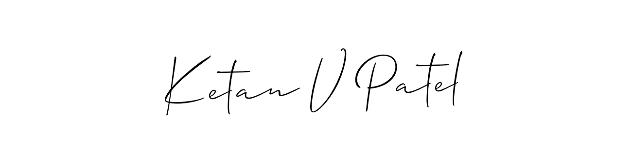 Also we have Ketan V Patel name is the best signature style. Create professional handwritten signature collection using Allison_Script autograph style. Ketan V Patel signature style 2 images and pictures png