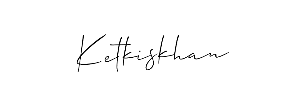 Design your own signature with our free online signature maker. With this signature software, you can create a handwritten (Allison_Script) signature for name Ketkiskhan. Ketkiskhan signature style 2 images and pictures png