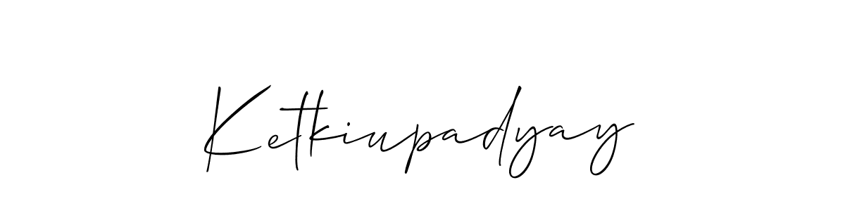 It looks lik you need a new signature style for name Ketkiupadyay. Design unique handwritten (Allison_Script) signature with our free signature maker in just a few clicks. Ketkiupadyay signature style 2 images and pictures png