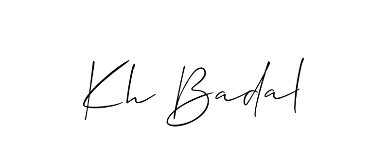 Create a beautiful signature design for name Kh Badal. With this signature (Allison_Script) fonts, you can make a handwritten signature for free. Kh Badal signature style 2 images and pictures png