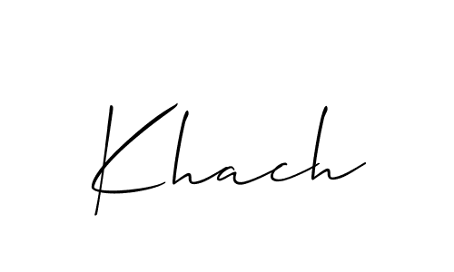 Also we have Khach name is the best signature style. Create professional handwritten signature collection using Allison_Script autograph style. Khach signature style 2 images and pictures png