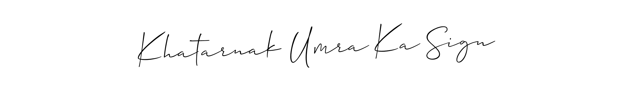 Also we have Khatarnak Umra Ka Sign name is the best signature style. Create professional handwritten signature collection using Allison_Script autograph style. Khatarnak Umra Ka Sign signature style 2 images and pictures png