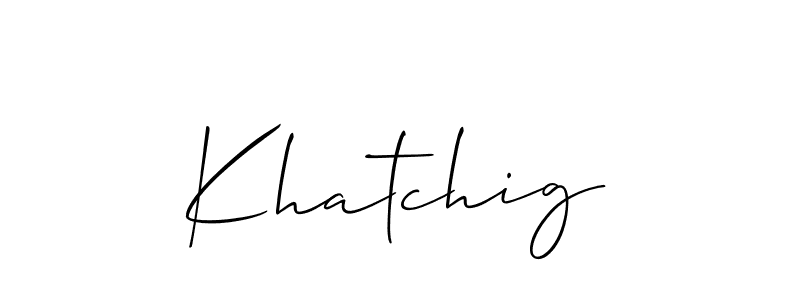 Make a beautiful signature design for name Khatchig. Use this online signature maker to create a handwritten signature for free. Khatchig signature style 2 images and pictures png