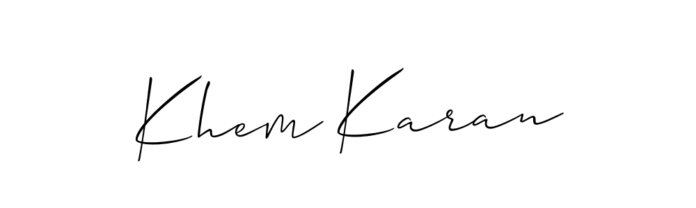 Use a signature maker to create a handwritten signature online. With this signature software, you can design (Allison_Script) your own signature for name Khem Karan. Khem Karan signature style 2 images and pictures png