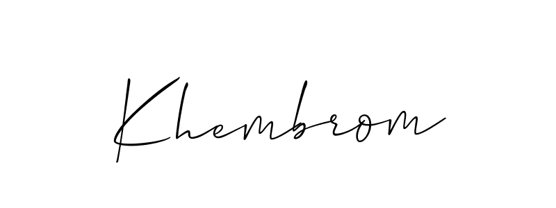 Make a beautiful signature design for name Khembrom. With this signature (Allison_Script) style, you can create a handwritten signature for free. Khembrom signature style 2 images and pictures png