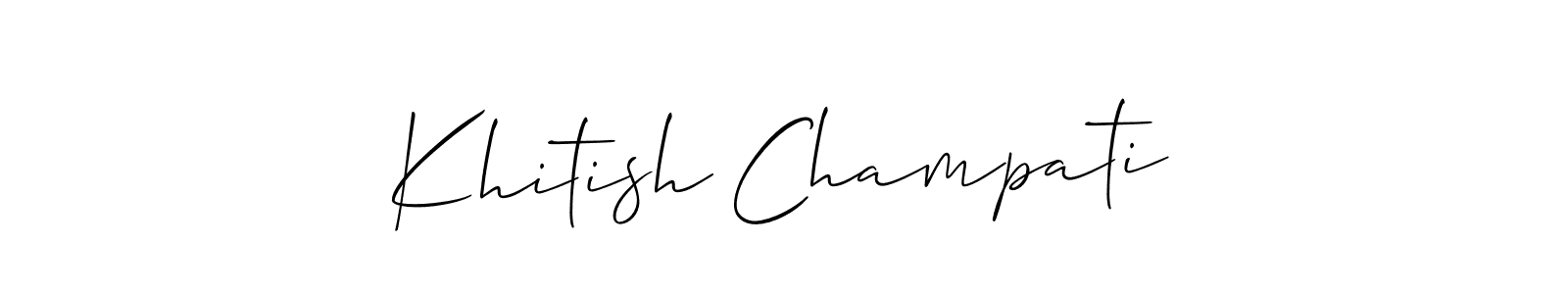 You should practise on your own different ways (Allison_Script) to write your name (Khitish Champati) in signature. don't let someone else do it for you. Khitish Champati signature style 2 images and pictures png
