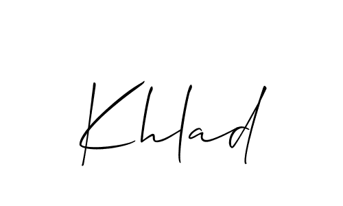 Use a signature maker to create a handwritten signature online. With this signature software, you can design (Allison_Script) your own signature for name Khlad. Khlad signature style 2 images and pictures png