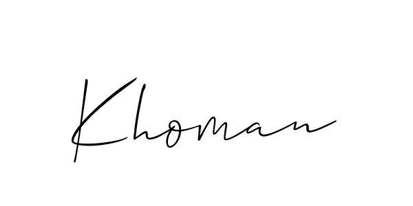 Design your own signature with our free online signature maker. With this signature software, you can create a handwritten (Allison_Script) signature for name Khoman. Khoman signature style 2 images and pictures png
