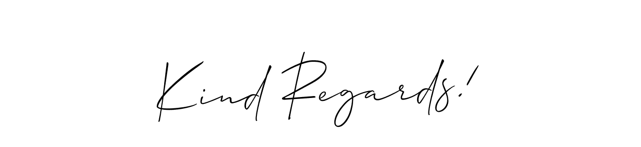 Here are the top 10 professional signature styles for the name Kind Regards!. These are the best autograph styles you can use for your name. Kind Regards! signature style 2 images and pictures png
