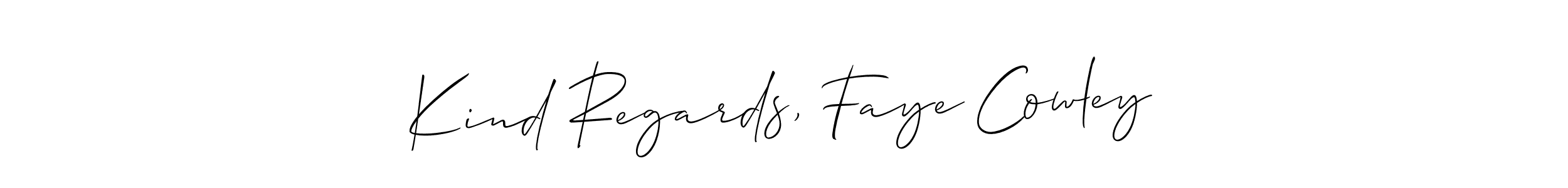 Make a beautiful signature design for name Kind Regards, Faye Cowley. Use this online signature maker to create a handwritten signature for free. Kind Regards, Faye Cowley signature style 2 images and pictures png