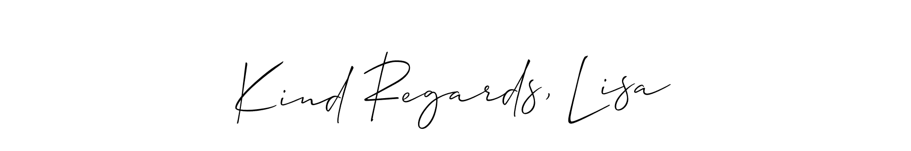 Kind Regards, Lisa stylish signature style. Best Handwritten Sign (Allison_Script) for my name. Handwritten Signature Collection Ideas for my name Kind Regards, Lisa. Kind Regards, Lisa signature style 2 images and pictures png