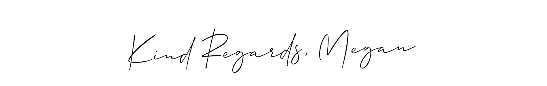 Make a beautiful signature design for name Kind Regards, Megan. With this signature (Allison_Script) style, you can create a handwritten signature for free. Kind Regards, Megan signature style 2 images and pictures png