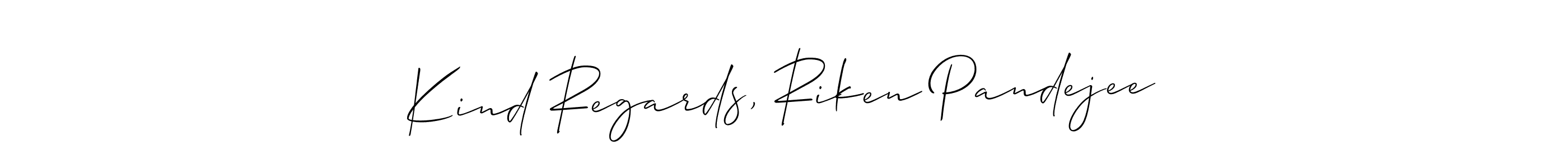 Make a beautiful signature design for name Kind Regards, Riken Pandejee. With this signature (Allison_Script) style, you can create a handwritten signature for free. Kind Regards, Riken Pandejee signature style 2 images and pictures png