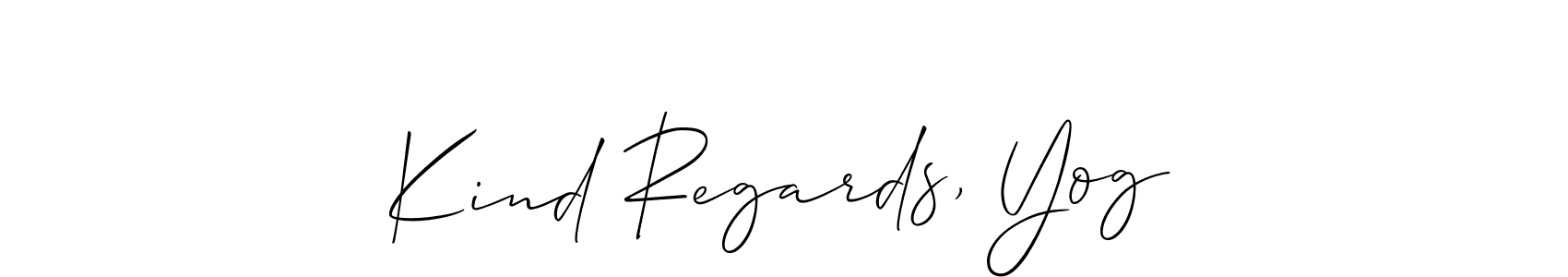 You should practise on your own different ways (Allison_Script) to write your name (Kind Regards, Yog) in signature. don't let someone else do it for you. Kind Regards, Yog signature style 2 images and pictures png