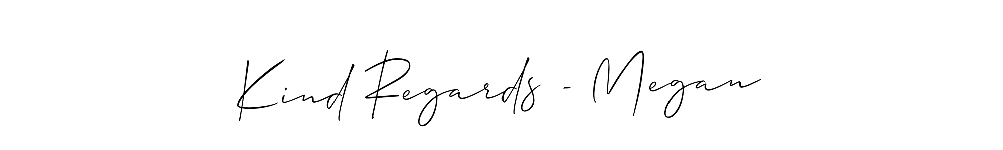 How to make Kind Regards - Megan name signature. Use Allison_Script style for creating short signs online. This is the latest handwritten sign. Kind Regards - Megan signature style 2 images and pictures png