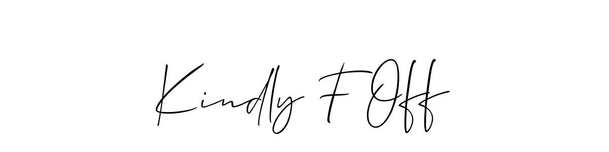 Create a beautiful signature design for name Kindly F Off. With this signature (Allison_Script) fonts, you can make a handwritten signature for free. Kindly F Off signature style 2 images and pictures png