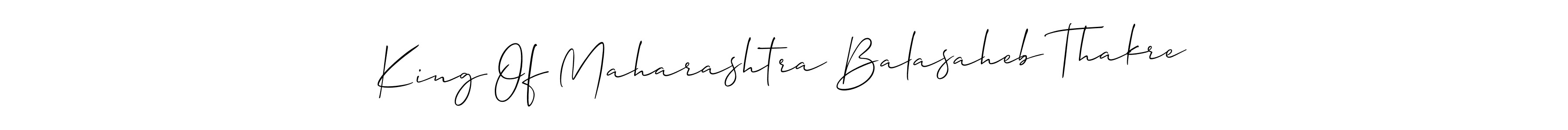King Of Maharashtra Balasaheb Thakre stylish signature style. Best Handwritten Sign (Allison_Script) for my name. Handwritten Signature Collection Ideas for my name King Of Maharashtra Balasaheb Thakre. King Of Maharashtra Balasaheb Thakre signature style 2 images and pictures png