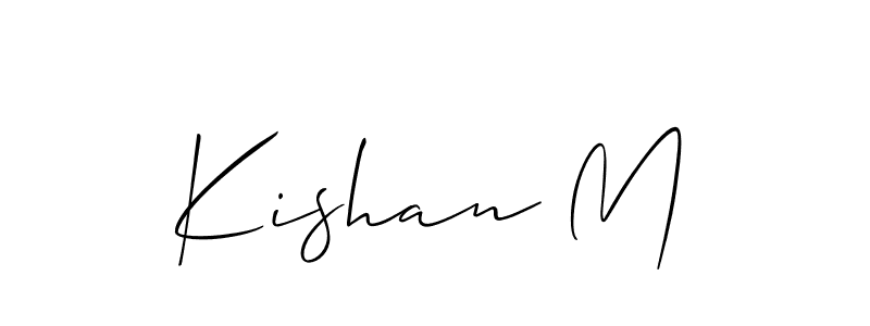 Use a signature maker to create a handwritten signature online. With this signature software, you can design (Allison_Script) your own signature for name Kishan M. Kishan M signature style 2 images and pictures png