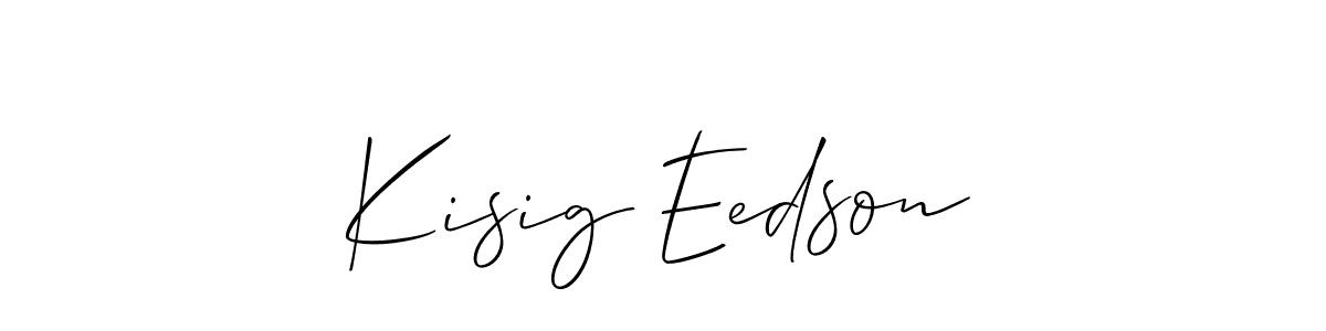 You should practise on your own different ways (Allison_Script) to write your name (Kisig Eedson) in signature. don't let someone else do it for you. Kisig Eedson signature style 2 images and pictures png