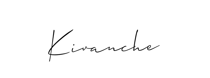 Best and Professional Signature Style for Kivanche. Allison_Script Best Signature Style Collection. Kivanche signature style 2 images and pictures png