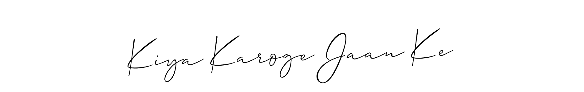 How to make Kiya Karoge Jaan Ke signature? Allison_Script is a professional autograph style. Create handwritten signature for Kiya Karoge Jaan Ke name. Kiya Karoge Jaan Ke signature style 2 images and pictures png
