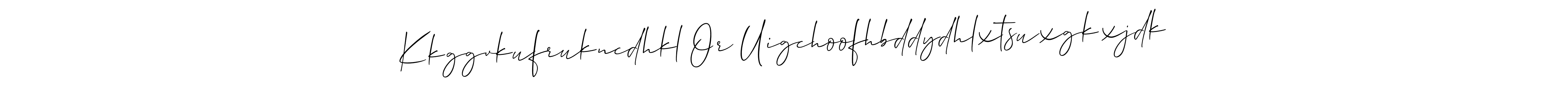 How to Draw Kkggvkufrukncdhkl Or Uigchoofhbddydhlxtsuxgkxjdk signature style? Allison_Script is a latest design signature styles for name Kkggvkufrukncdhkl Or Uigchoofhbddydhlxtsuxgkxjdk. Kkggvkufrukncdhkl Or Uigchoofhbddydhlxtsuxgkxjdk signature style 2 images and pictures png