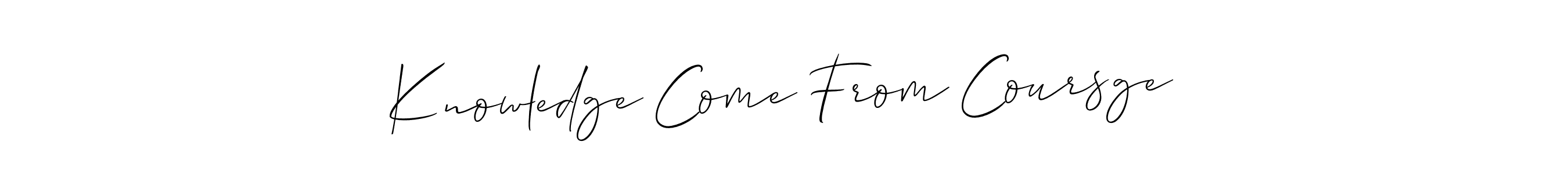 How to make Knowledge Come From Coursge name signature. Use Allison_Script style for creating short signs online. This is the latest handwritten sign. Knowledge Come From Coursge signature style 2 images and pictures png