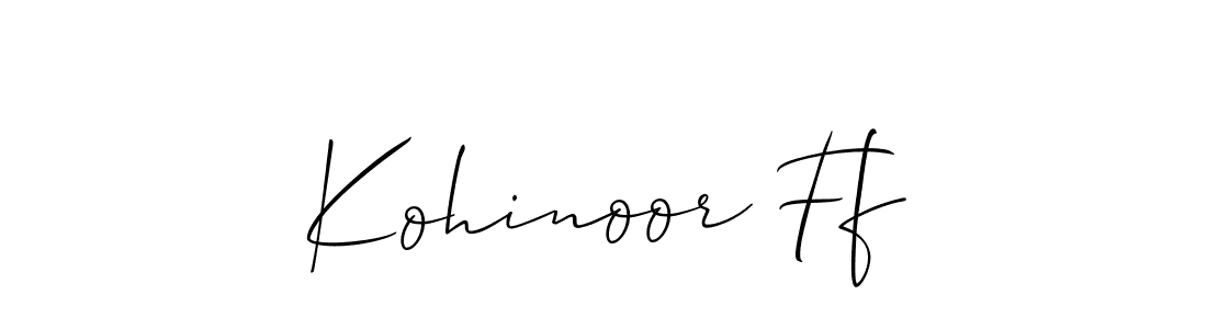 Create a beautiful signature design for name Kohinoor Ff. With this signature (Allison_Script) fonts, you can make a handwritten signature for free. Kohinoor Ff signature style 2 images and pictures png