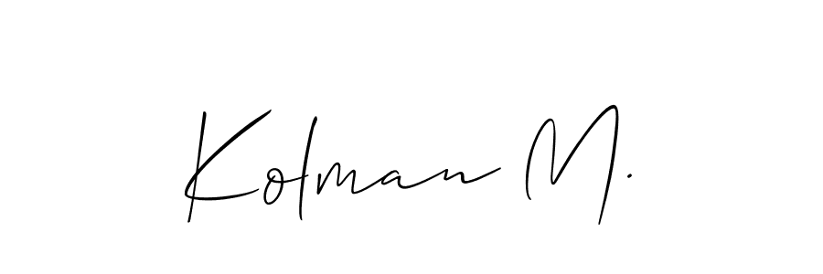The best way (Allison_Script) to make a short signature is to pick only two or three words in your name. The name Kolman M. include a total of six letters. For converting this name. Kolman M. signature style 2 images and pictures png