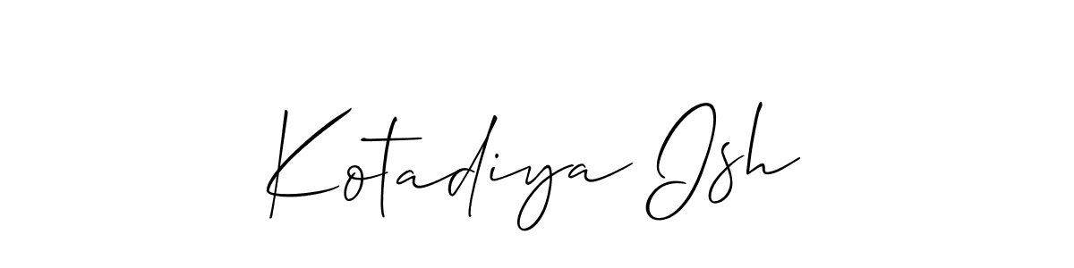 Also we have Kotadiya Ish name is the best signature style. Create professional handwritten signature collection using Allison_Script autograph style. Kotadiya Ish signature style 2 images and pictures png