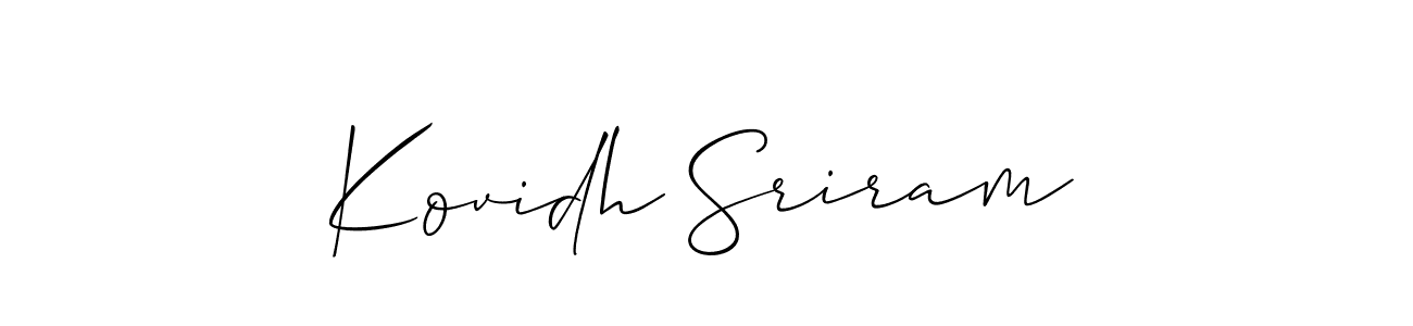 if you are searching for the best signature style for your name Kovidh Sriram. so please give up your signature search. here we have designed multiple signature styles  using Allison_Script. Kovidh Sriram signature style 2 images and pictures png