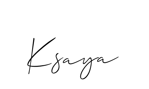 Use a signature maker to create a handwritten signature online. With this signature software, you can design (Allison_Script) your own signature for name Ksaya. Ksaya signature style 2 images and pictures png